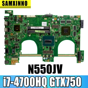 N550JV For ASUS N550jv N550JK N550J N550JX Laptop Bundkort i7-4700HQ GTX750 GPU, Bundkort Afprøve nye bundkort